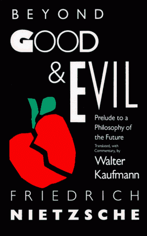 Good and evil in nietzsches mature philosophy