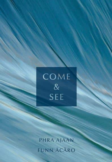 Come and See dhamma talks