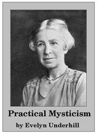 Evelyn Underhill - Practical Mysticism free pdf ebook