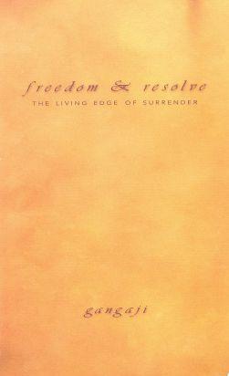 Freedom & Resolve - the living Edge of Surrender by Gangaji free ebook Gangaji