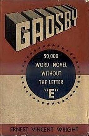 Gadsby by Ernest Vincent Wright book with no e lipogram