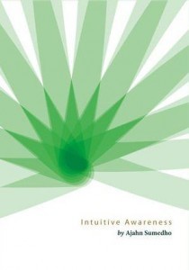 Intuitive Awareness Meditation ebook by Ajahn Sumedho