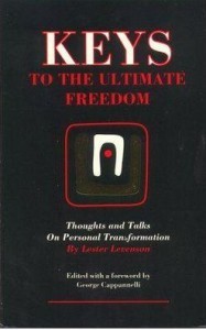 KEYS TO THE ULTIMATE FREEDOM Thoughts and Talks on Personal Transformation