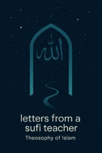 Letters from a Sufi Teacher