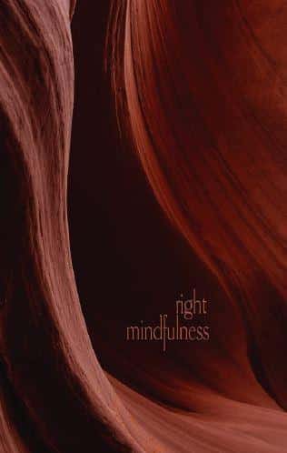 Right Mindfulness