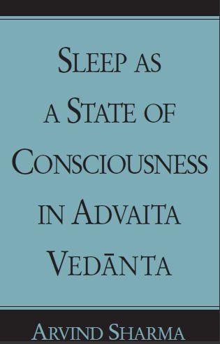 Sleep as a State of Consciousness in Advaita Vedanta