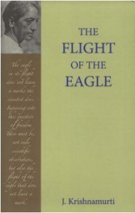 The Flight of the Eagle by Krishnamurti Ebook free