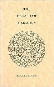 The Herald of Harmony by Rodney Collin