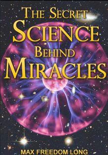 The Secret Science Behind Miracles