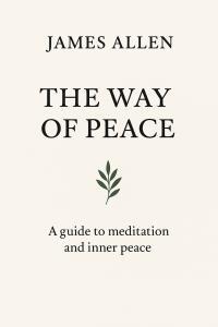 James Allen - The Way of Peace