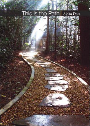 This is the Path By Ajahn Dtun