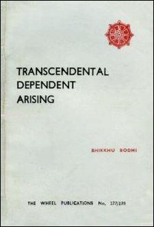 Transcendental Dependent Arising