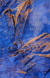 With each and every breath